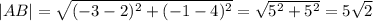 |AB|=\sqrt{(-3-2)^2+(-1-4)^2}=\sqrt{5^2+5^2}=5\sqrt{2}