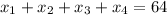 x_1+x_2+x_3+x_4=64