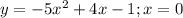 y=-5x^2+4x-1;x=0