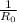 \frac{1}{R_{0}}