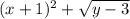 (x+1)^2 + \sqrt{y-3}