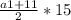 \frac{a1+11}{2} * 15