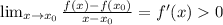 \lim_{x \to x_0} \frac{f(x)-f(x_0)}{x-x_0}=f'(x)0