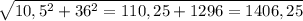 \sqrt{ 10,5^{2}+ 36^{2}=110,25+1296=1406,25