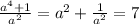 \frac{a^4+1}{a^2}=a^2+\frac{1}{a^2}=7