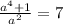 \frac{a^4+1}{a^2}=7