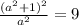 \frac{(a^2+1)^2}{a^2}=9