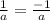 \frac{1}{a}=\frac{-1}{a}