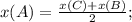 x(A)=\frac{x(C)+x(B)}{2};\\