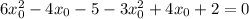 6x^2_0-4x_0-5-3x^2_0+4x_0+2=0