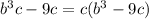 b^3c-9c=c(b^3-9c)