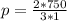 p= \frac{2*750}{3*1}