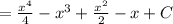 =\frac{x^4}{4}-x^3+\frac{x^2}{2}-x+C