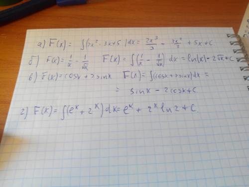 Найти f(х): а) f(x)=2x^2-3x+5 б) f(x)=1/x-1/√x в) f(x)=cosx+2sinx г) f(x)= e^x+2^x