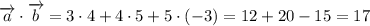 \overrightarrow{a}\cdot \overrightarrow{b}=3\cdot 4+4\cdot 5+5\cdot(-3)=12+20-15=17