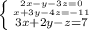 \left \{ {{2x-y-3z=0} \atop {x+3y-4z=-11}} \atop {3x+2y-z=7}\right.