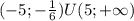 (-5;- \frac{1}{6} )U(5;+\infty)