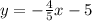 y=-\frac45x-5