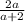 \frac{ 2a }{a+2}