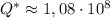 Q^*\approx 1,08\cdot 10^8