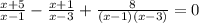 \frac{x+5}{x-1} - \frac{x+1}{x-3} + \frac{8}{(x-1)(x-3)} =0