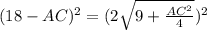 (18-AC)^{2}=(2 \sqrt{9+ \frac{AC^{2}}{4} } )^{2}