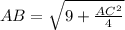 AB= \sqrt{9+ \frac{AC^{2}}{4} }