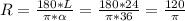 R= \frac{180*L}{ \pi * \alpha } = \frac{180*24}{ \pi *36} = \frac{120}{ \pi }