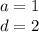 a=1\\&#10;d=2