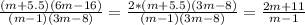 \frac{(m+5.5)(6m-16)}{(m-1)(3m-8)} = \frac{2*(m+5.5)(3m-8)}{(m-1)(3m-8)} = \frac{2m+11}{m-1}