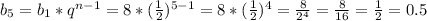 b_5=b_1*q^{n-1}=8* (\frac{1}{2})^{5-1}=8*(\frac{1}{2})^{4}= \frac{8}{2^4}= \frac{8}{16}= \frac{1}{2}=0.5