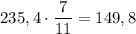 235,4\cdot \dfrac{7}{11}=149,8