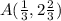 A(\frac{1}{3},2\frac{2}{3})