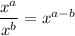 \dfrac{x^a}{x^b} =x^{a-b}