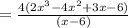 = \frac{4(2x^3-4x^2+3x-6)}{(x-6)}