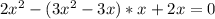 2x^2-(3x^2-3x)*x+2x=0