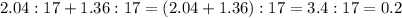 2.04:17+1.36:17=(2.04+1.36):17=3.4:17=0.2