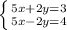 \left \{ {{5x+2y=3} \atop {5x-2y=4}} \right.