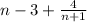 n-3+\frac{4}{n+1}