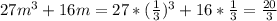 27m^3+16m=27*( \frac{1}{3})^3 +16* \frac{1}{3}= \frac{20}{3}