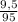 \frac{9,5}{95}