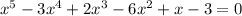 x^5-3x^4+2x^3-6x^2+x-3=0