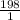 \frac{198}{1}