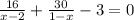 \frac{16}{x-2}+ \frac{30}{1-x}-3=0