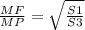 \frac{MF}{MP} = \sqrt{ \frac{S1}{S3} }