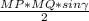 \frac{MP*MQ*sin \gamma }{2}