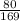 \frac{80}{169}