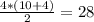 \frac{4*(10+4)}{2} = 28