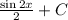 \frac{\sin2x}{2} +C