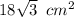 18 \sqrt{3} \,\,\, cm^2